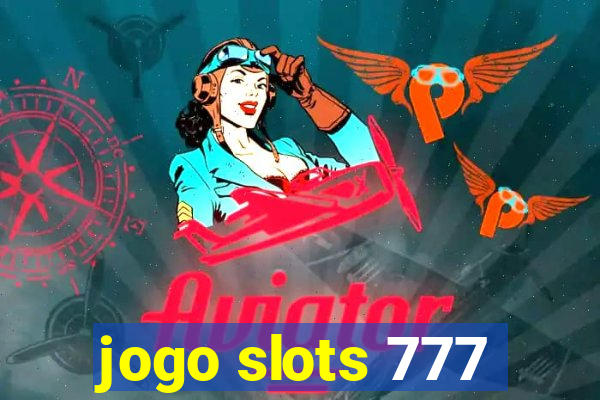 jogo slots 777