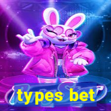 types bet