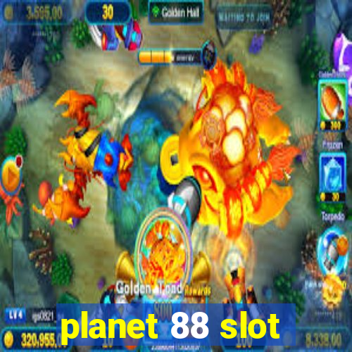 planet 88 slot