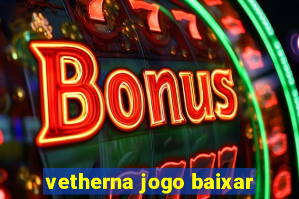 vetherna jogo baixar