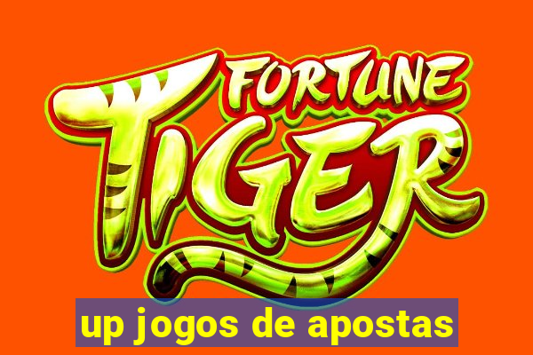 up jogos de apostas