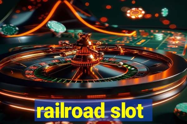 railroad slot