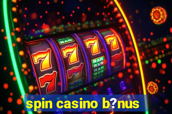 spin casino b?nus