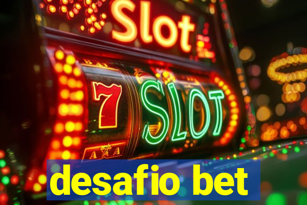 desafio bet