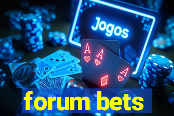 forum bets