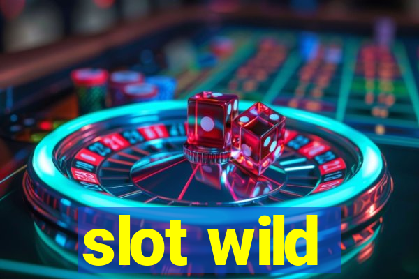 slot wild