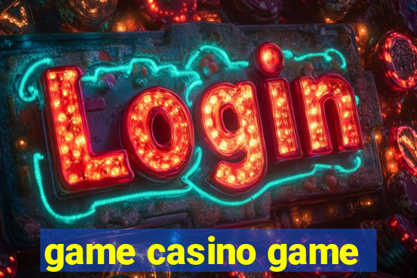 game casino game