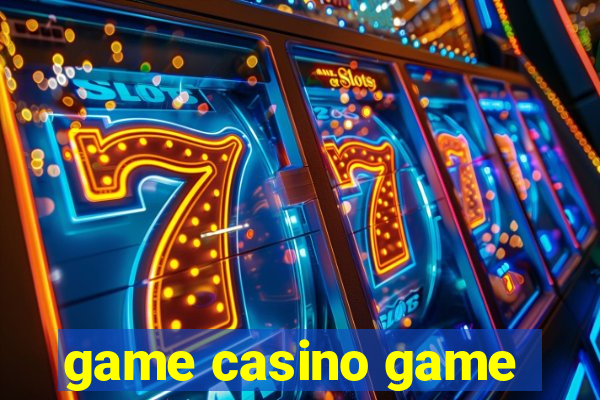 game casino game