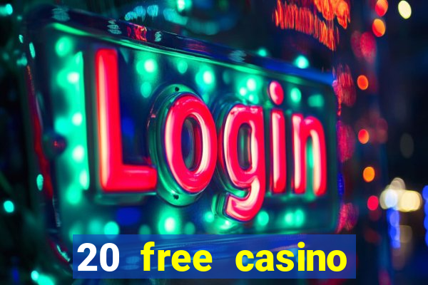 20 free casino bonus no deposit