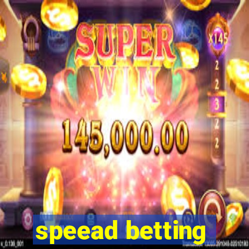 speead betting