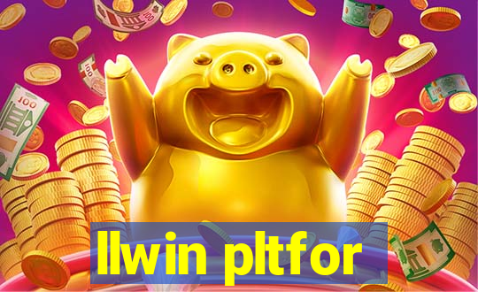 llwin pltfor