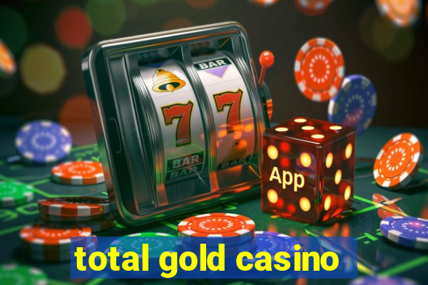 total gold casino