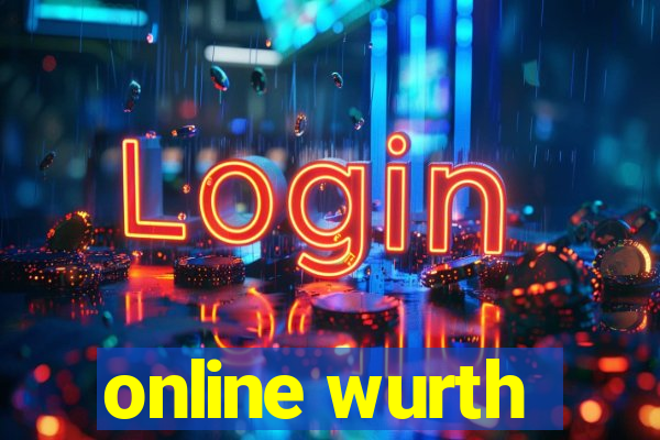 online wurth