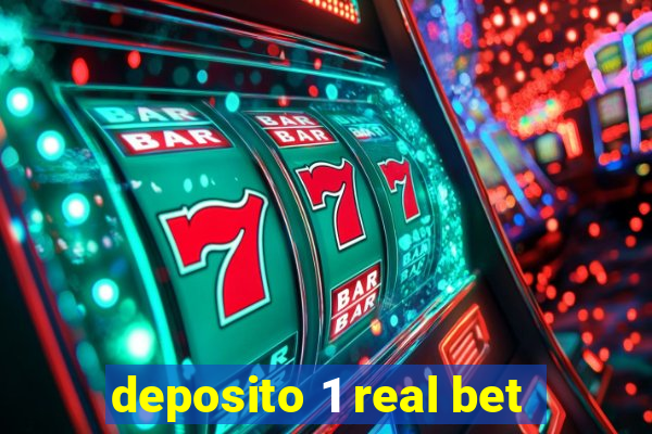 deposito 1 real bet