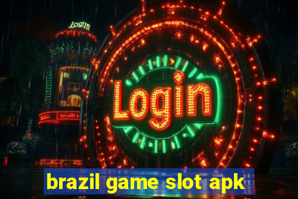 brazil game slot apk