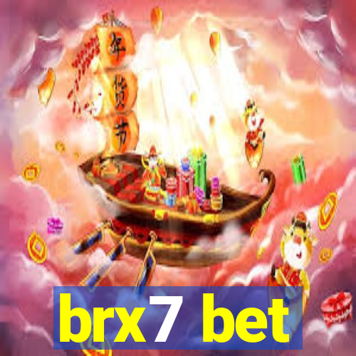 brx7 bet