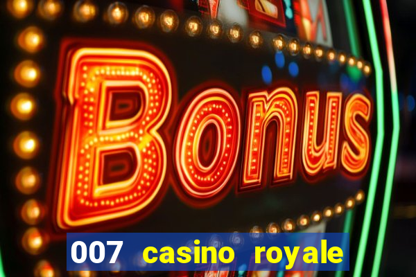 007 casino royale ver online