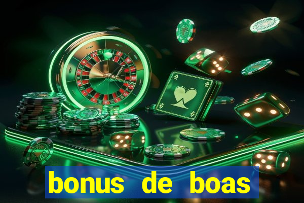 bonus de boas vindas casino