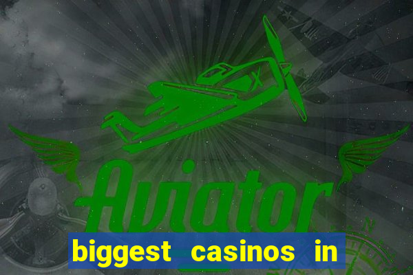 biggest casinos in the us