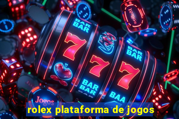 rolex plataforma de jogos