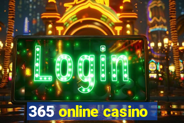 365 online casino