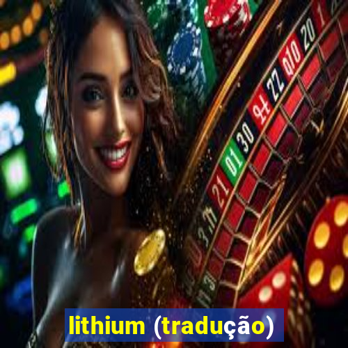 lithium (tradução)