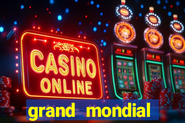 grand mondial casino games