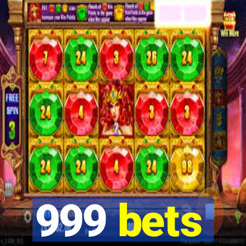 999 bets