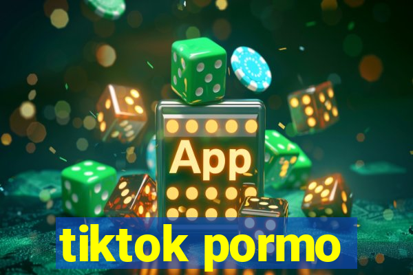 tiktok pormo