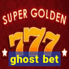 ghost bet