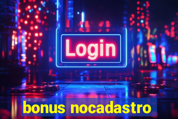 bonus nocadastro