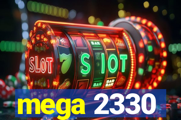 mega 2330