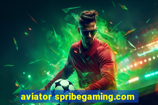 aviator spribegaming.com