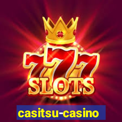 casitsu-casino