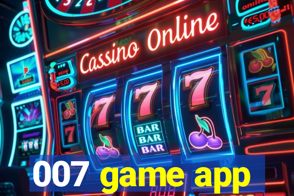 007 game app