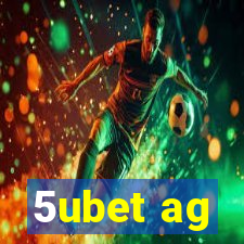 5ubet ag