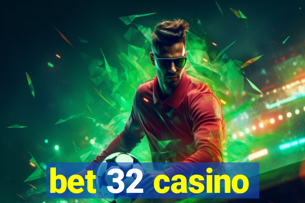 bet 32 casino