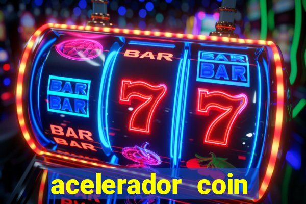 acelerador coin master 2024