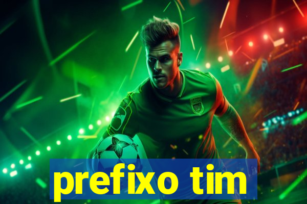 prefixo tim