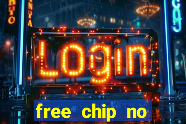 free chip no deposit casino