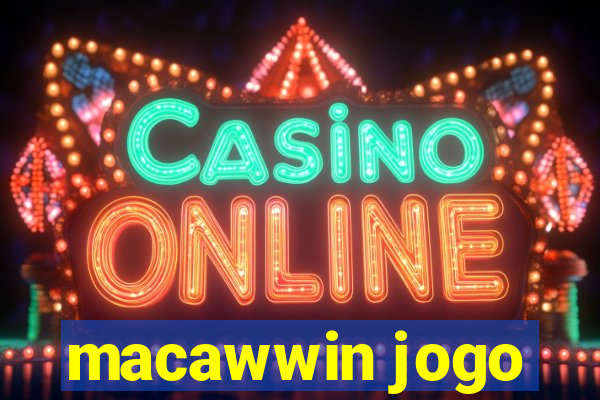 macawwin jogo