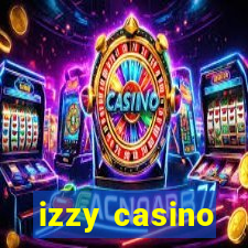 izzy casino