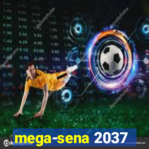 mega-sena 2037