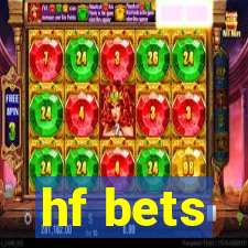 hf bets