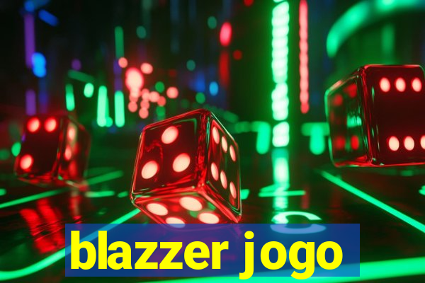 blazzer jogo