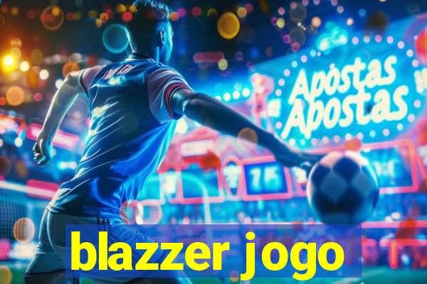 blazzer jogo