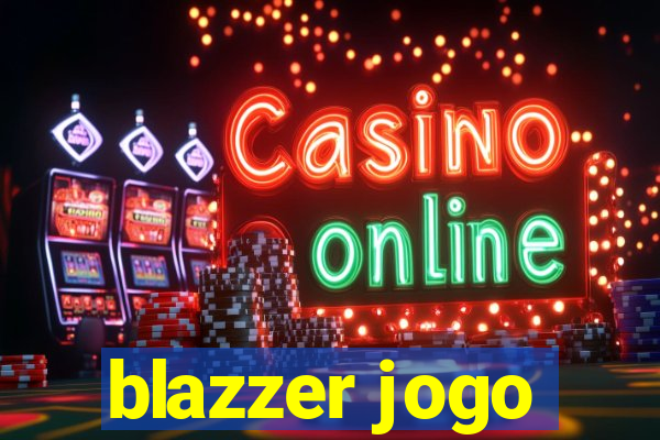 blazzer jogo