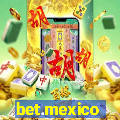 bet.mexico