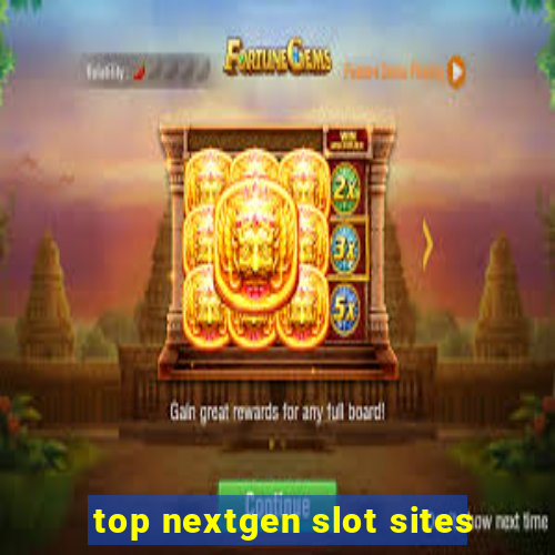 top nextgen slot sites