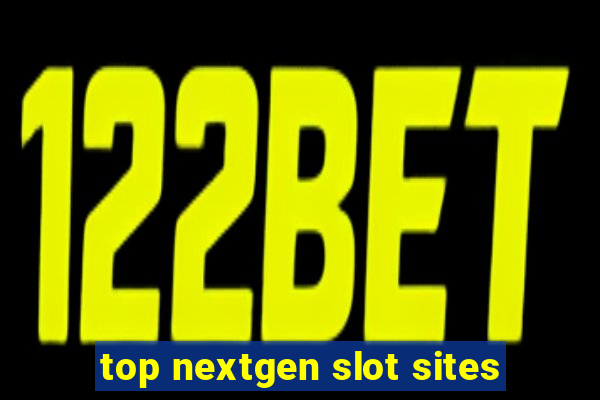 top nextgen slot sites